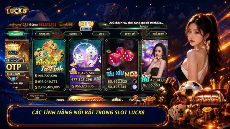 Các Tính Năng Nổi Bật Trong Slot Luck8